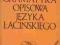 GRAMATYKA OPISOWA JĘZYKA ŁACIŃSKIEGO ŁACINA 1978