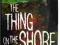 Tom Fletcher - The Thing on the Shore