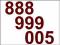 Złoty Platynowy numer - dla VIP'a - 888 999 005