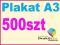 Plakat Plakaty Ulotki A3 500szt kreda 135g