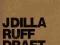 =HHV= J DILLA aka JAY DEE - RUFF DRAFT - 2xLP NOWA