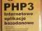 PHP 3 Internetowe aplikacje bazodanowe C. Hilton!