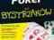 Poker dla bystrzaków Autorzy: Richard D. Harroch