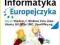 INFORMATYKA SP 6 INFORMATYKA EUROPEJCZYKA. WINDOWS