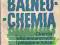 Balneochemia - chemia wód mineralnych i peloidów w