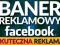 BANER REKLAMOWY grafik FACEBOOK skuteczna kampania