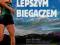 Bądź lepszym biegaczem FITNESS JOGA BIEG DIETA