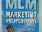 MLM Marketing wielopoziomowy Kalench