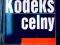 Kodeks celny z komentarzem Zdziennicka-Kaczocha