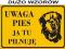 METALOWA tabliczka ostrzegawcza UWAGA PIES +GRATIS