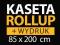 ROLL UP ROLLUP 85x200 MATERIAŁ: BLOCKOUT