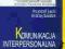 BPS KOMUNIKACJA INTERPERSONALNA W PRACY SOCJALNEJ