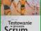 Testowanie w procesie Scrum