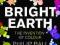 BRIGHT EARTH: THE INVENTION OF COLOUR Philip Ball