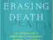 ERASING DEATH Sam Parnia, Josh Young KURIER 9zł