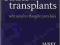 THE ETHICS OF TRANSPLANTS Janet Radcliffe Richards