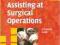 ASSISTING AT SURGICAL OPERATIONS: PRACTICAL GUIDE