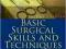 BASIC SURGICAL SKILLS AND TECHNIQUES Jain, Stoker