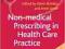 NON-MEDICAL PRESCRIBING IN HEALTHCARE PRACTICE