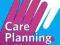 CARE PLANNING: A GUIDE FOR NURSES Barrett, Wilson