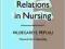 INTERPERSONAL RELATIONS IN NURSING Peplau