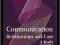 COMMUNICATION, RELATIONSHIPS AND CARE: A READER