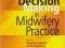 DECISION-MAKING IN MIDWIFERY PRACTICE KURIER 9zł