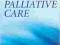 PALLIATIVE CARE: AN INTEGRATED APPROACH Buckley