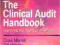 THE CLINICAL AUDIT HANDBOOK Morrell, Harvey