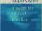 NURSING SUPERVISION: A GUIDE FOR CLINICAL PRACTICE