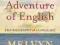 THE ADVENTURE OF ENGLISH Melvyn Bragg KURIER 9zł