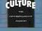 CULTURE: THE ANTHROPOLOGISTS' ACCOUNT Adam Kuper