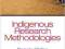 INDIGENOUS RESEARCH METHODOLOGIES Bagele Chilisa