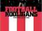 FOOTBALL HOOLIGANS: KNOWING THE SCORE Armstrong