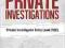 INTRODUCTION TO CONDUCTING PRIVATE INVESTIGATIONS