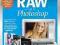 DCP 2014 RAW RAW w Adobe Photoshop