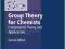 GROUP THEORY FOR CHEMISTS K Molloy KURIER 9zł