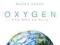 OXYGEN: A FOUR BILLION YEAR HISTORY Canfield