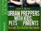 URBAN PREPPERS WITH KIDS, PETS &amp; PARENTS