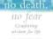 NO DEATH, NO FEAR: COMFORTING WISDOM FOR LIFE Hanh