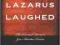 WHY LAZARUS LAUGHED Wei Wu Wei, Wu Wei Wei