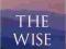 THE WISE HEART: BUDDHIST PSYCHOLOGY FOR THE WEST