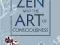 ZEN AND THE ART OF CONSCIOUSNESS Susan Blackmore