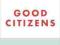 GOOD CITIZENS: CREATING ENLIGHTENED SOCIETY Hanh