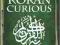 KORAN CURIOUS - A GUIDE FOR INFIDELS AND BELIEVERS