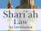 SHARI'AH LAW: INTRODUCTION Mohammad Hashim Kamali