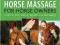 HORSE MASSAGE FOR HORSE OWNERS Sue Palmer