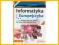 Informatyka Europejczyka. Podręcznik... [nowa]