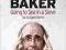 GOING TO SEA IN A SIEVE: THE AUTOBIOGRAPHY Baker