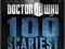 DOCTOR WHO: 100 SCARIEST MONSTERS Justin Richards